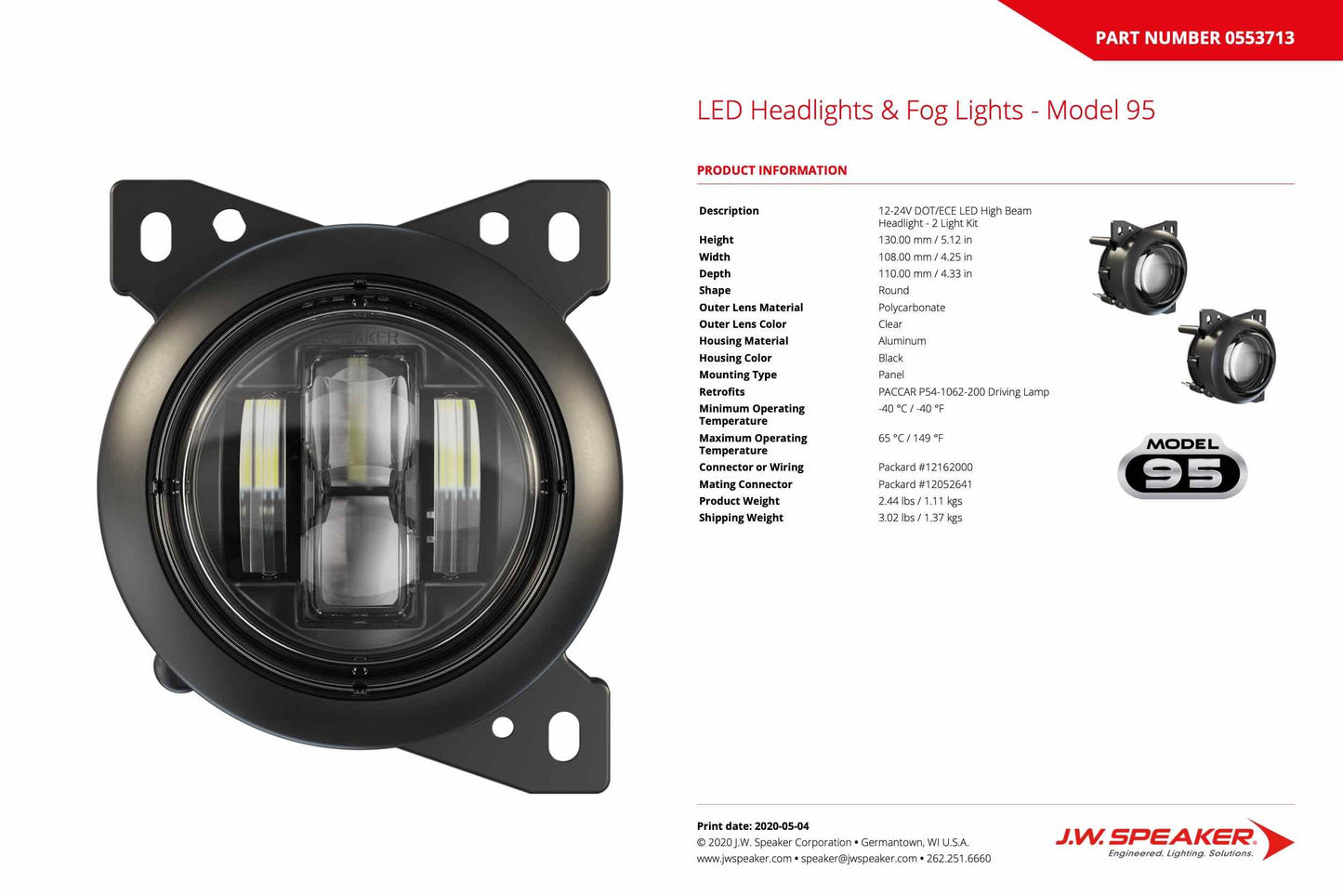 JW Speaker: Model 95 12-24V SAE/ECE RHT & LHT LED Fog Light - 1 Light
